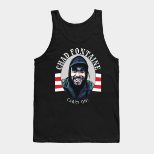 Chad Fontaine - Carry On! Tank Top